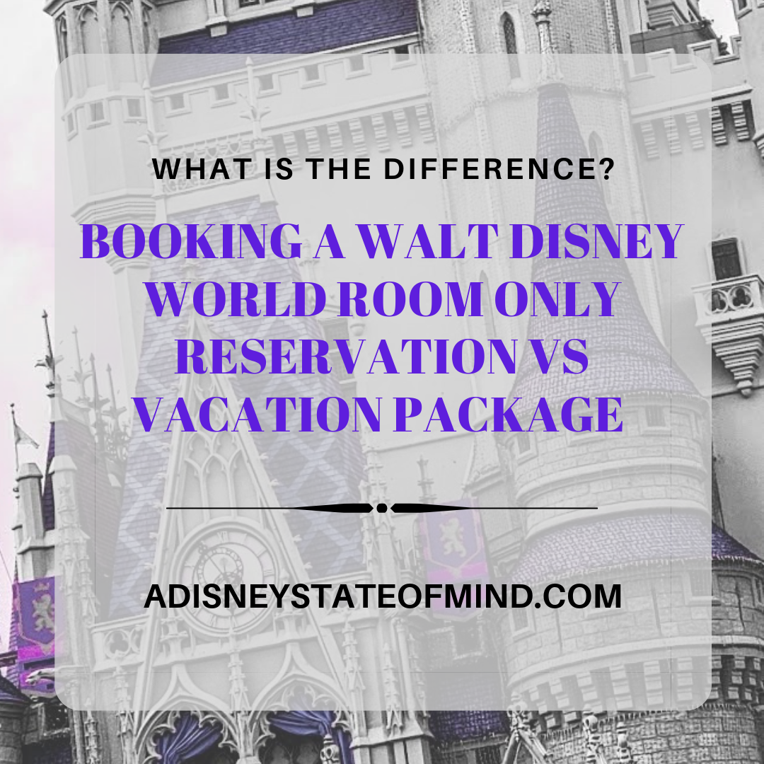 Booking A Walt Disney World Room Only Reservation Vs Vacation Package booking-a-walt-disney-world-room-only-reservation-vs-vacation-package